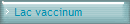 Lac vaccinum